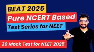 India’s best test series for NEET 2025 NCERTbased 30 Mock Tests with explantion Downloadable PDF [upl. by Ezri869]