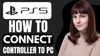 HOW TO CONNECT PS5 CONTROLLER TO PC  FULL GUIDE  2025 [upl. by Nunciata600]