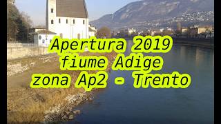 Apertura fiume Adige 2019 [upl. by Kina110]