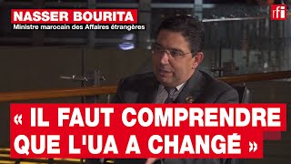 Nasser Bourita  « Il faut comprendre que lUnion africaine a changé » • RFI [upl. by Jaal16]