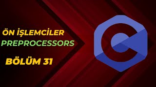 C Programlama Dersi  Ön İşlemciler Preprocessors  Bölüm 31 [upl. by Imhsar]