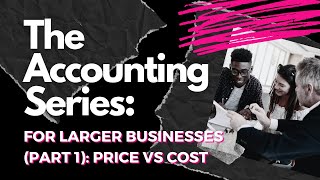 Departmental Bookkeeping For Larger Businesses Part 1 Price Vs Cost [upl. by Utica]