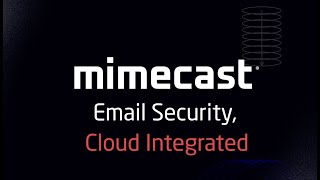 Mimecast Email Security Cloud Integrated [upl. by Weidner174]