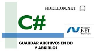 ¿Como guardar y abrir archivos en SQL Server con C Net  Entity Framework [upl. by Elatsyrc]