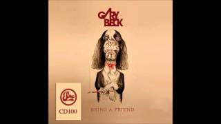 Gary Beck  Bring a Friend Original Mix [upl. by Oad]