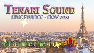 TENARI SOUND 07  LIVE FRANCE NOV2021 [upl. by Rivi]