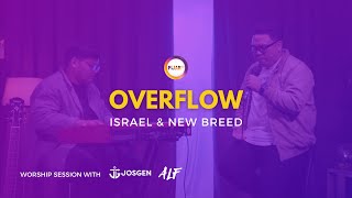 SELAH WORSHIP  OVERFLOW  ISRAEL amp NEW BREED [upl. by Alistair997]