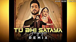 Tu Bhi Sataya Jayega Remix Vishal Mishra [upl. by Duncan]