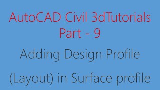 Civil 3D Tutorial CH9 Creating Design Profiles Layout Elevation and Station Matching [upl. by Oirevlis]