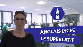 Anglais Lycée  Le superlatif [upl. by Prent]