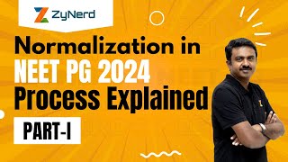 Normalization in NEET PG 2024 Process Explained Part  I [upl. by Mota810]