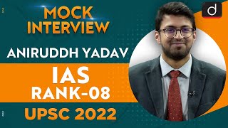 Aniruddh Yadav IAS Rank08  UPSC CSE 2022  English Medium  Mock Interview  Drishti IAS English [upl. by Daniela]