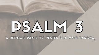 Psalm 3 Jednak Panie Ty jesteś dla mnie tarczą  Psalm Na Każdy Dzień  Psalm śpiewany 🎵 [upl. by Epilef300]