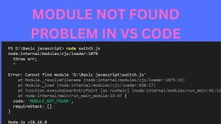 Module not found problem in vs code  In terminal showing module not found  fix problem [upl. by Ihculo]