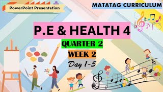 PE and Health 4 Matatag Curriculum PowerPoint Presentation Quarter 2 Week 2 [upl. by Rudie]