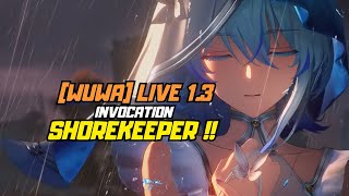 WuWa Live invocation Shorekeeper Lets go [upl. by Okin658]