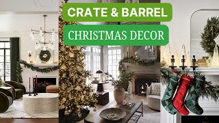 ✨ Crate amp Barrel Christmas Decor 2024  Elegant amp Cozy Holiday Styling Ideas 🎄Home Sweet Home [upl. by Adnahsed]