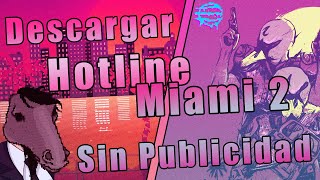 Descargar Hotline Miami 2 para PC Sin Publicidad 2024 [upl. by Letta]