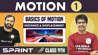 Motion  1  Basics of Motion  Distance amp Displacement  Class 9  NCERT  Sprint [upl. by Flossi]