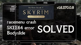 Skyrim Anniversary Edition  Main Mods Fix Error amp Crash SKSE Bodyslide racemenu XP32MSE [upl. by Erdried]