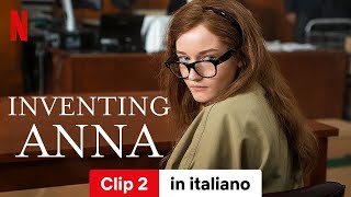 Inventing Anna Clip 2  Trailer in italiano  Netflix [upl. by Ermanno]