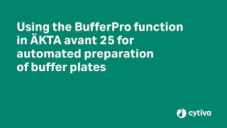 Using the BufferPro function in ӒKTA avant 25 for automated preparation of buffer plates [upl. by Analah]