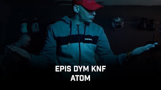 Epis DYM KNF  ATOM [upl. by Acimad]