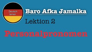 Baro Afka Jarmalka  Lektion 2  Personalpronomen  Qaliiji [upl. by Atiuqahc132]