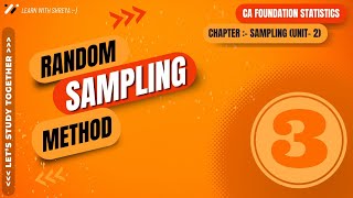 Chp 13 unit 2 Sampling  part 3 CA Foundation 24  Statistics  With notes by Shreya Sharma [upl. by Atina943]