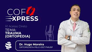 COFEXPRESS  Ortopedia Trauma Com Dr Hugo Moreira [upl. by Modestia245]