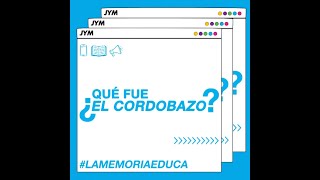 LaMemoriaEduca  ¿Qué fue el Cordobazo [upl. by Akirat474]