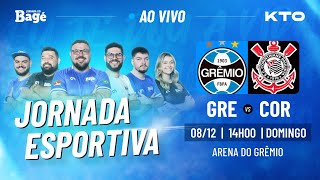 AO VIVOJORNADA DO BAGÉGRÊMIO X CORINTHIANS DIRETO DA ARENA [upl. by Koetke]