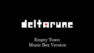 Empty Town  Deltarune  Music Box 1 Hour Loop [upl. by Kimberlee]