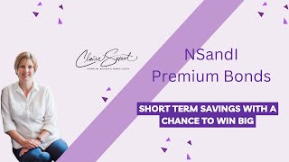 NsandI Premium Bonds Short Term Savings with a Chance to WIN BIG [upl. by Nemrak]