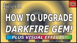 Infinity Blade 3 HOW TO UPGRADE DARKFIRE GEM [upl. by Osher]