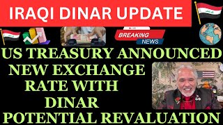 quotIRAQI DINAR US TREASURY ANNOUNCED DINAR POTENTIAL REVALUATIONiraqi dinar news today 2024iqd dinar [upl. by Orrin]