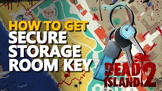 How to get Secure Storage Room Key Dead Island 2 [upl. by Yelyah]