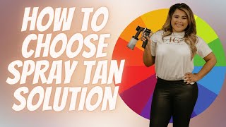 HOW TO CHOOSE SPRAY TAN SOLUTION FOR EACH CLIENT  SPRAY TAN TRAINING [upl. by Hugon483]