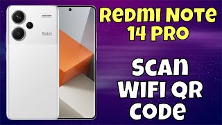 How to Scan Wifi QR Code Redmi Note 14 Pro new [upl. by Sammie]