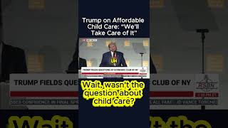 Trump on Affordable Child Care “We’ll Take Care of It” Trump ChildCare 2024Election [upl. by Aiekat844]