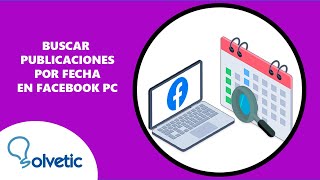 Buscar Publicaciones Por Fecha en Facebook PC [upl. by Suilmann]