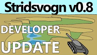 Stridsvogn  V08  Developer update [upl. by Missi47]