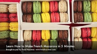 Learn How to Make Macarons in 5 Minutes [upl. by Earezed892]