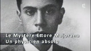 Le Mystère Ettore Majorana Un Physicien Absolu [upl. by Anigriv]