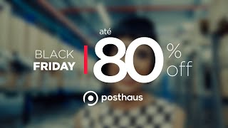 Black Friday Posthaus 2018  Moda do PP ao Plus Size [upl. by Dabney16]