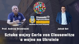 30 Studenckie Pogadanki  Clausewitz a wojna na Ukrainie  Prof Andrzej Drzewiecki [upl. by Anohs]