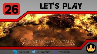 HD Seigneur des Anneaux  Le Tiers Âge  Lets Play FR 26  La défense du Gouffre de Helm [upl. by Callida769]