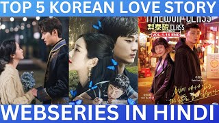 Top 5 Korean Love Story Web Series In Hindi  Movie 2047 [upl. by Hodess384]