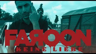 Faroon  Keine Liebe prod Yung Moji Official Video [upl. by Kariotta981]