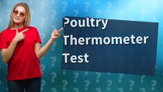 What is the only accurate way to test poultry for doneness [upl. by Clemens]